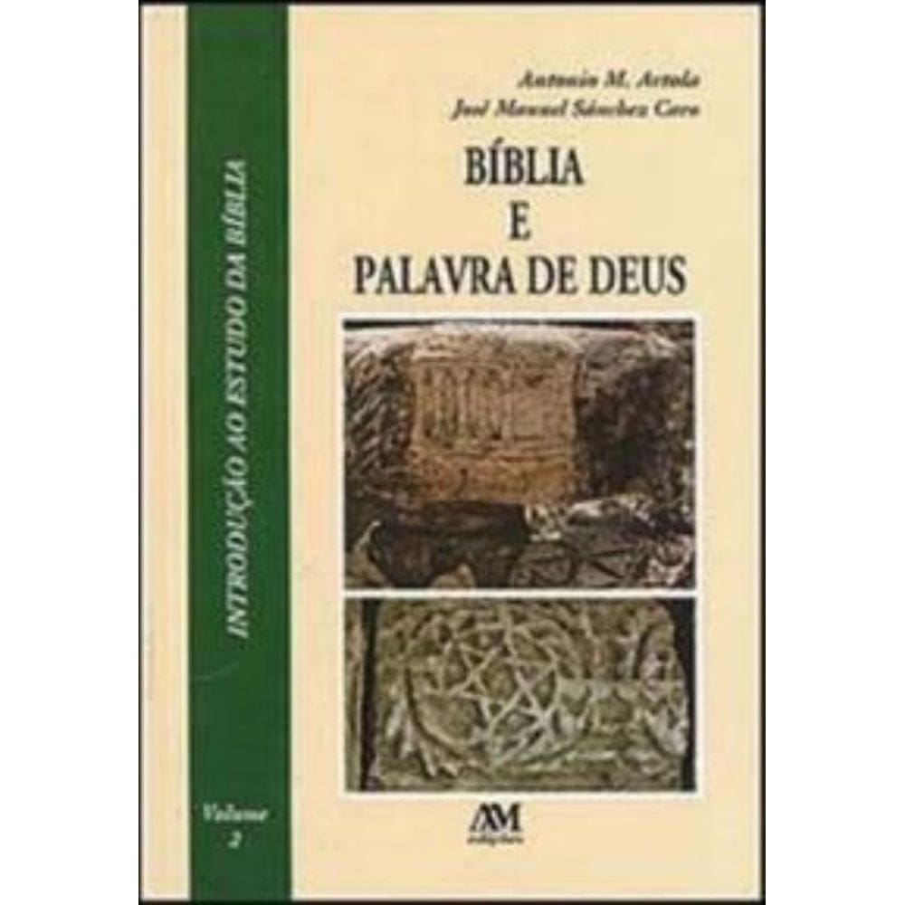 A Bíblia E A Palavra De Deus - Vol. 2