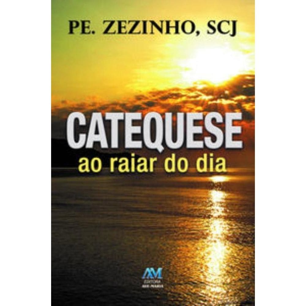 Catequese Ao Raiar Do Dia