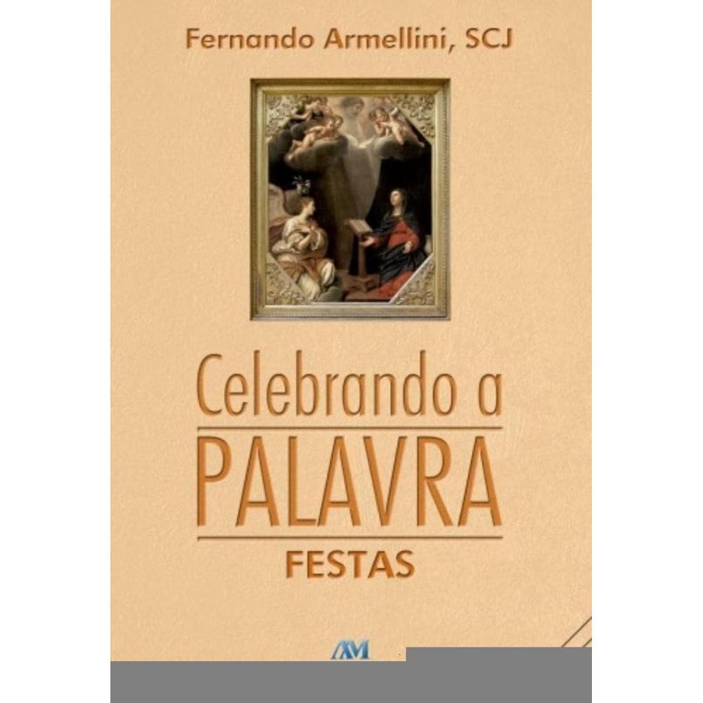 Celebrando A Palavra - Festas