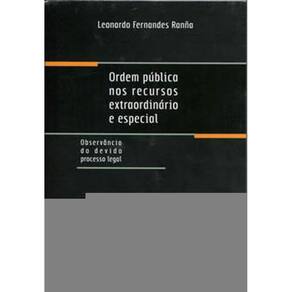 Ordem Publica Nos Recursos Extraordinario E Especial