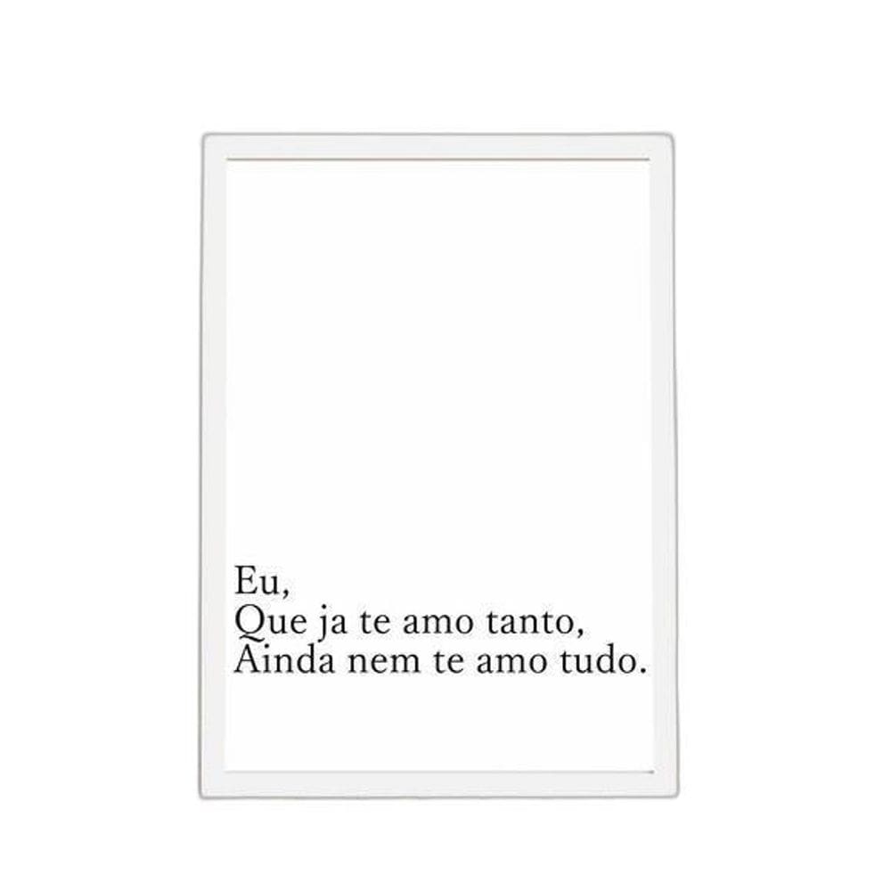 Quadro Eu Que Já Te Amo Tanto 24X18Cm