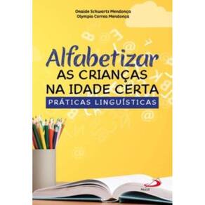 Alfabetizar As Criancas Na Idade Certa