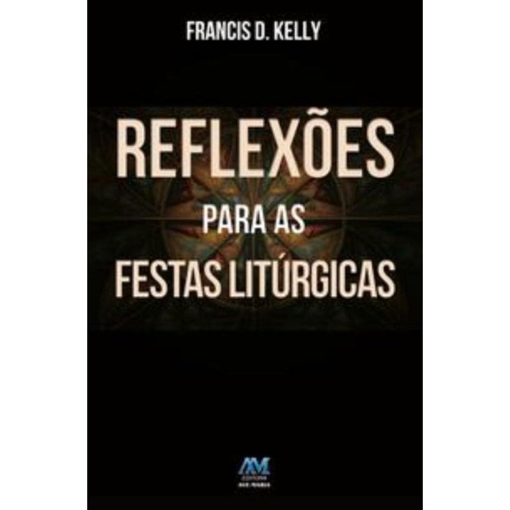 Reflexoes Para As Festas Liturgicas - 1