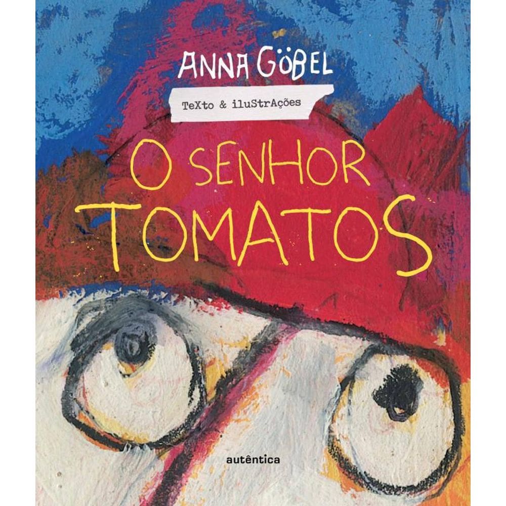 Livro Senhor Tomatos, O