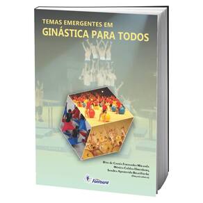 Livro Temas Emergentes Em Ginástica Para Todos