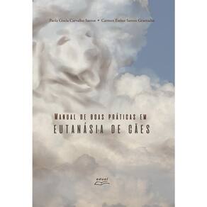Livro Manual De Boas Práticas Em Eutanásia De Cães