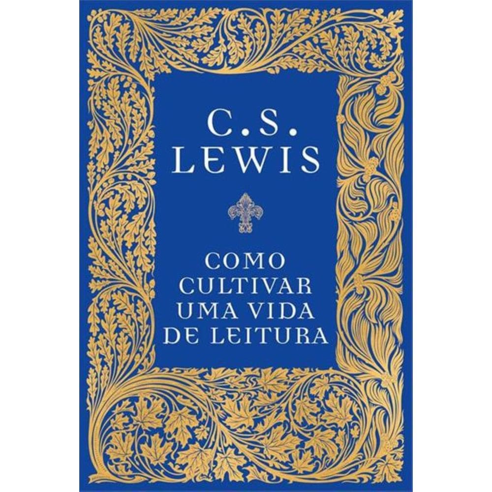 Livro Como Cultivar Uma Vida De Leitura