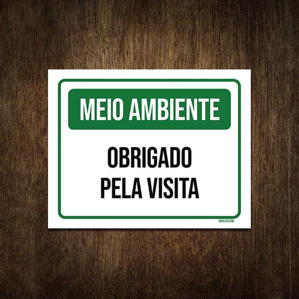 Placa Aviso Meio Ambiente Obrigado Pela Visita 27X35