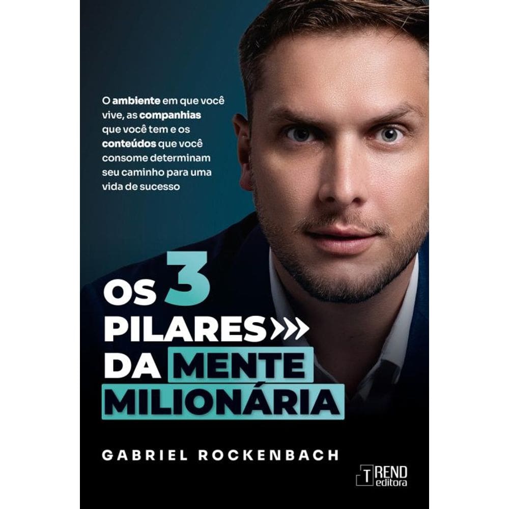 Os três pilares da mente milionária