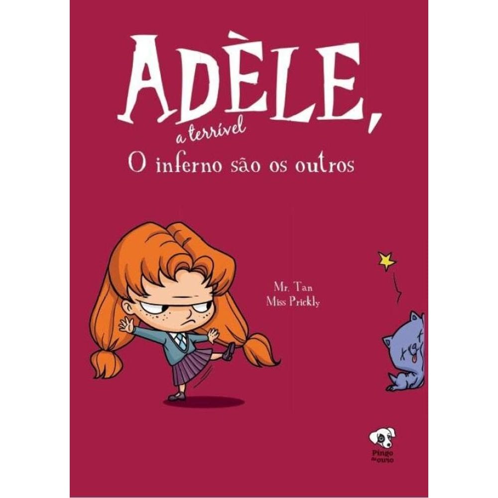 O inferno são os outros: (Adèle, a terrível – volume 2)
