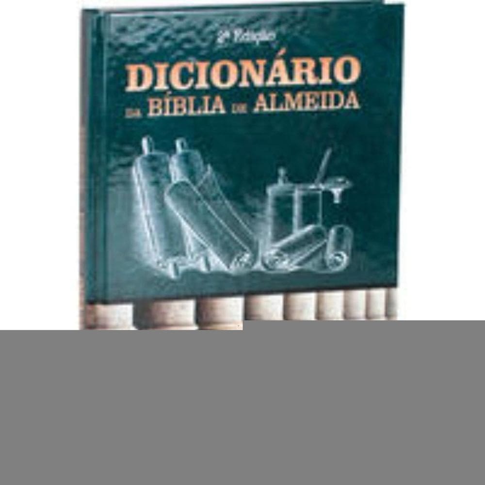 Dicionário da Bíblia de Almeida   2ª Edição