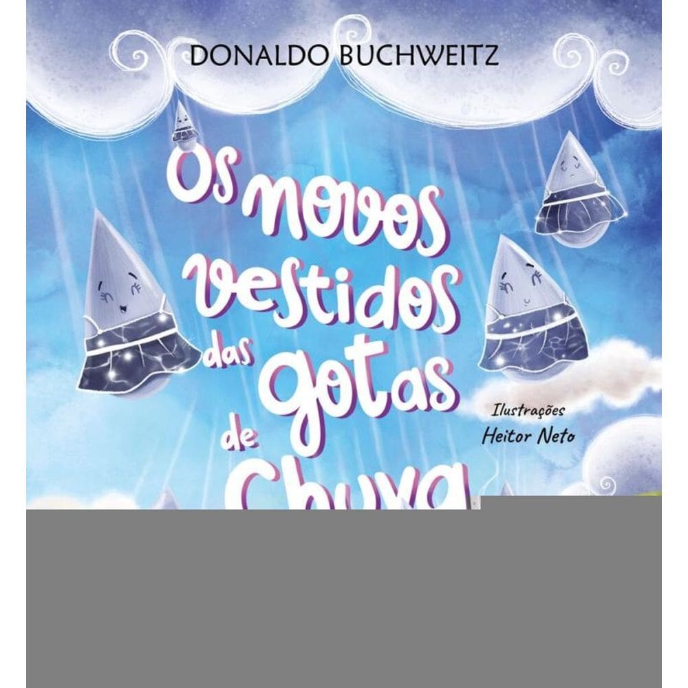 Os novos vestidos das gotas de chuva