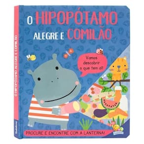 Lanterna Divertida: O Hipopótamo Alegre E Comilão