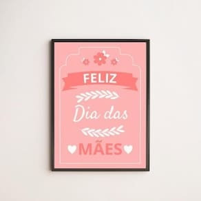 Quadro Feliz Dia Das Mães Fundo Rosa 33X24Cm - Com Vidro
