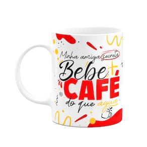Caneca - Minha amiga secreta - Bebe mais café do que água