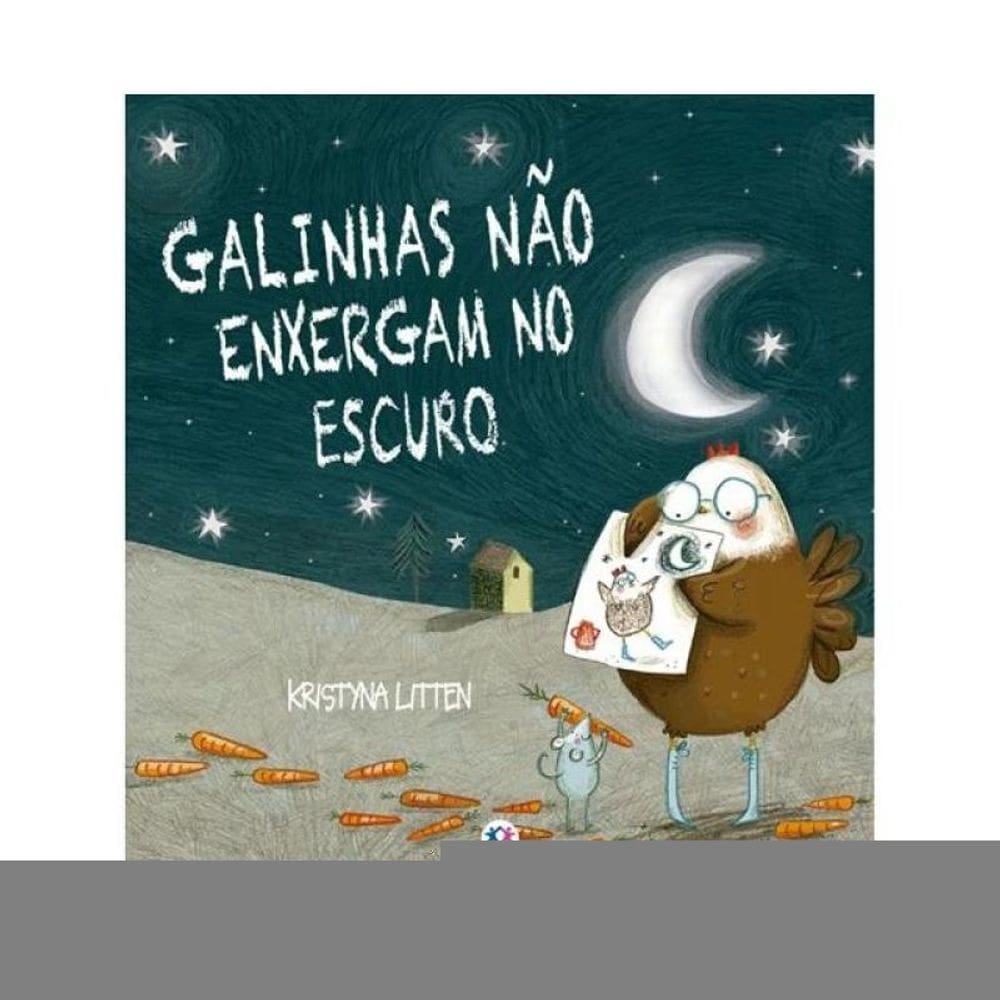 Galinhas Não Enxergam No Escuro