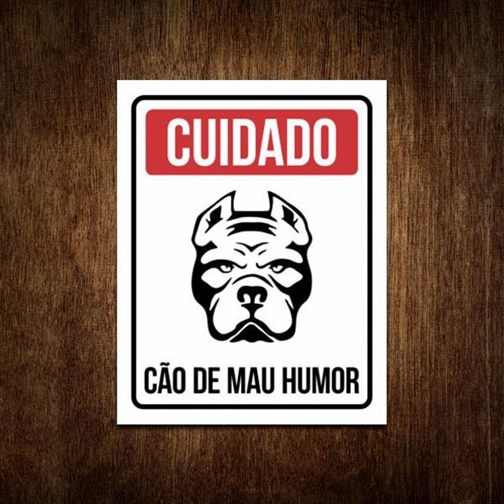 Placas Sinalização - Cuidado Cão De Mau Humor - Cachorro