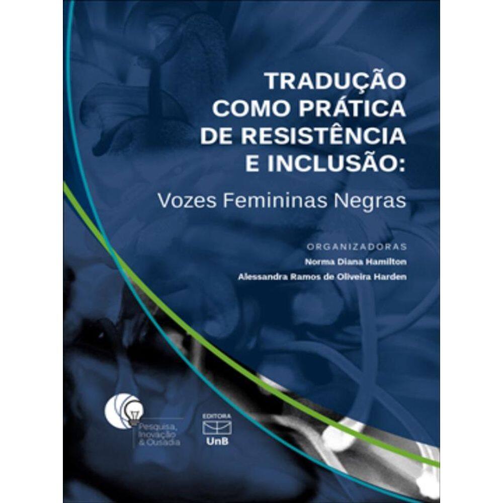 Tradução Como Prática De Resistência E Inclusão