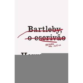 Bartleby, O Escrivao - (Jose Olympio)