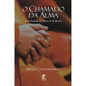 O Chamado da Alma: Uma Jornada em Busca de Si Mesmo