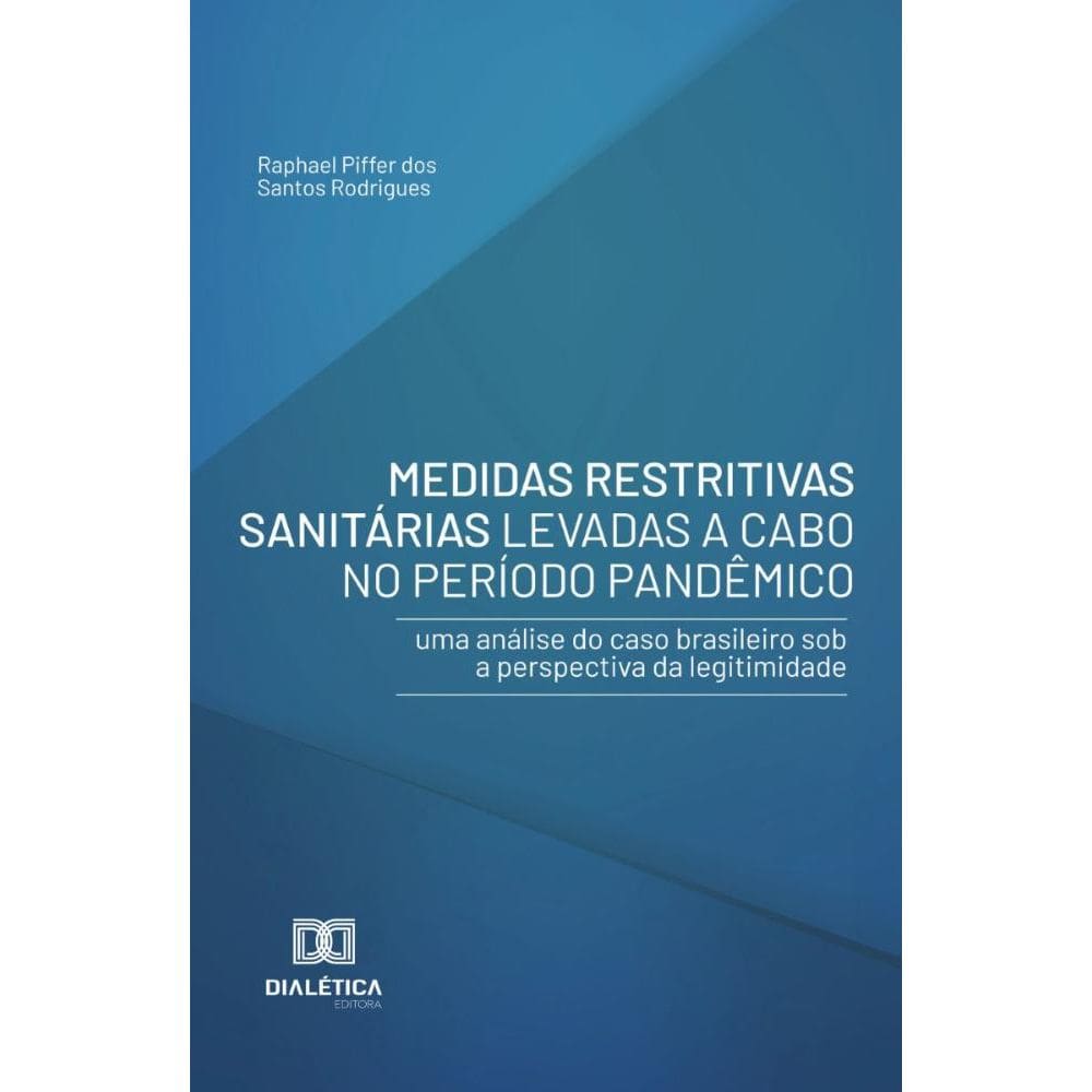 Medidas Restritivas Sanitárias Levadas a cabo no Período Pandêmico