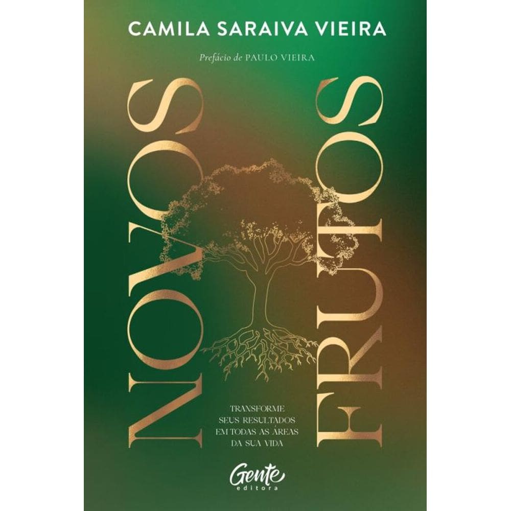 Novos frutos: Transforme seus resultados em todas as áreas da sua vida