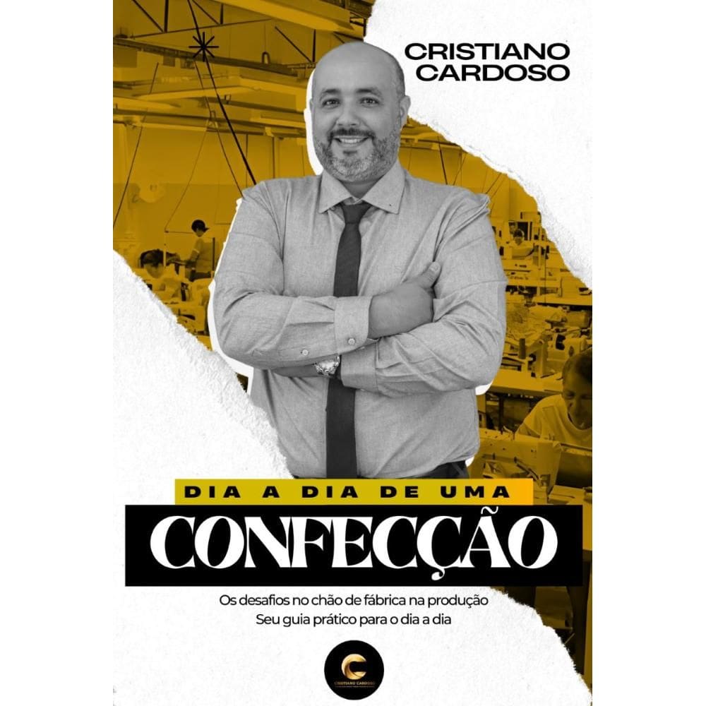 Dia a dia de uma Confecção: Os desafios no Chão de Fábrica na produção