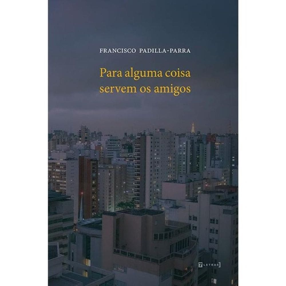 Para Alguma Coisa Servem Os Amigos