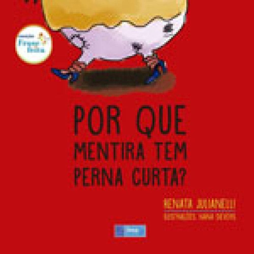 Por Que Mentira Tem Perna Curta?