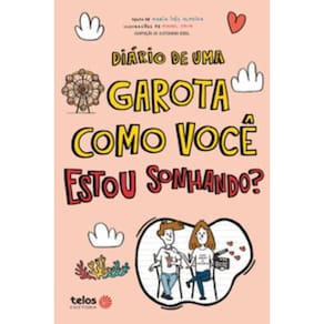Diário de uma garota como você Estou sonhando?