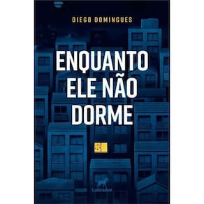 Enquanto Ele Não Dorme