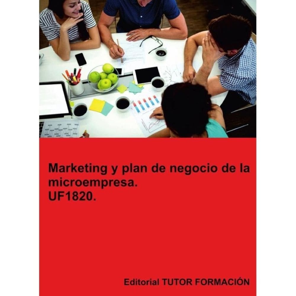 Marketing y Plan de Negocio de la Microempresa. UF1820. - Espanhol