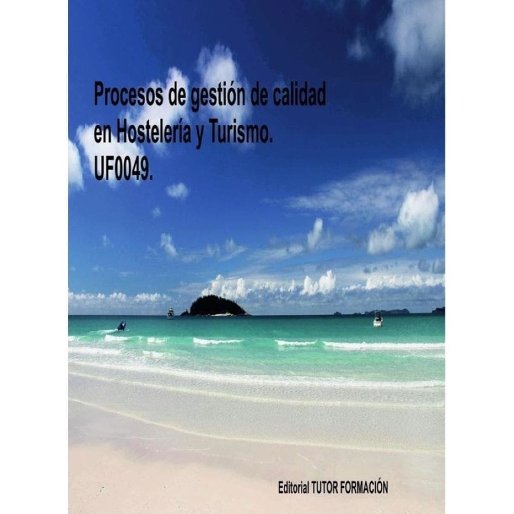 Procesos de gestión de calidad en hostelería y turismo. UF0049. - Espanhol