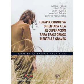 Terapia cognitiva orientada a la recuperación para trastornos mentales graves - Espanhol
