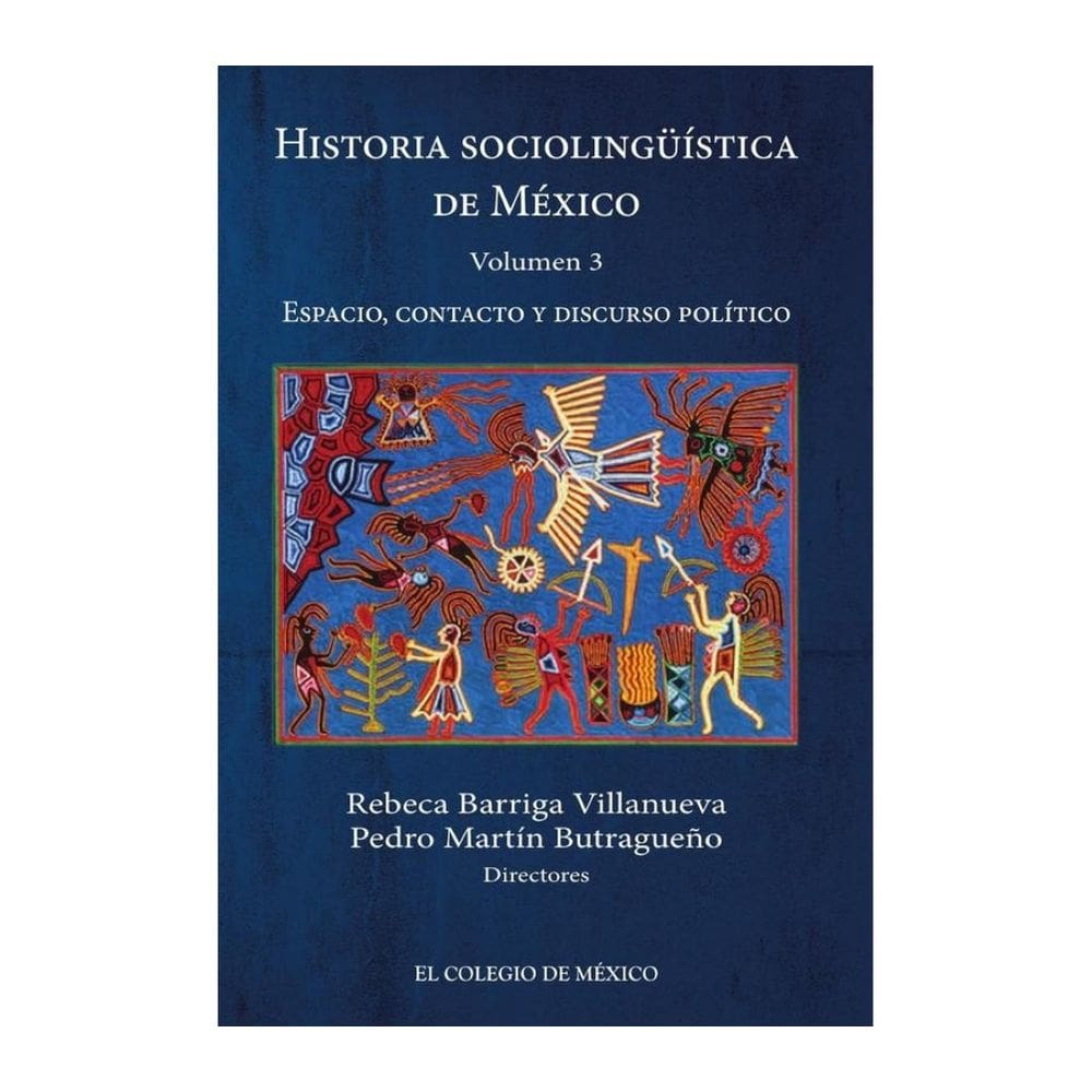 Historia sociolingüística de México. Volumen 3 - Espanhol