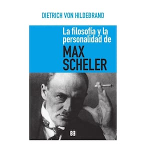 La filosofía y la personalidad de Max Scheler - Espanhol