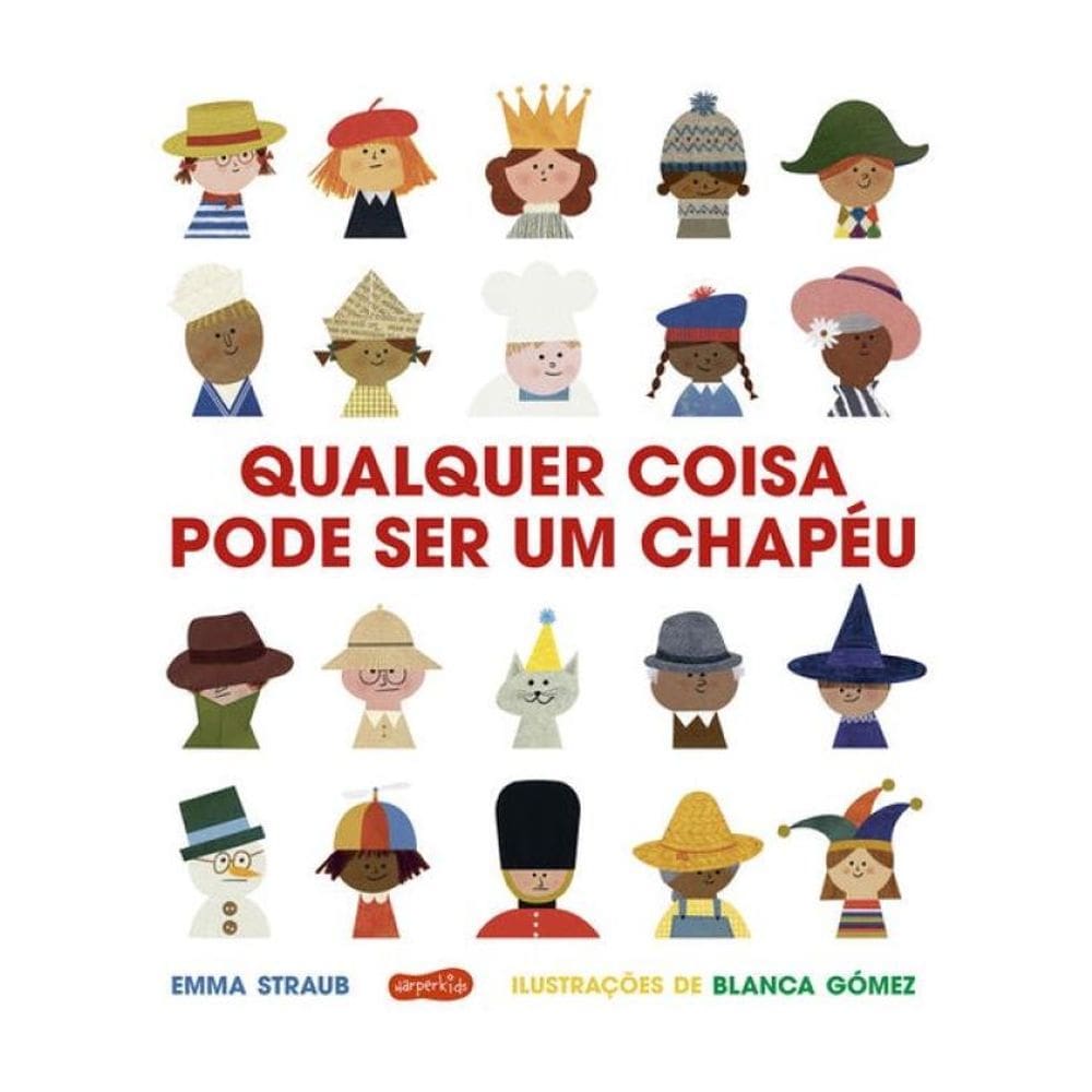 Qualquer Coisa Pode Ser Um Chapéu