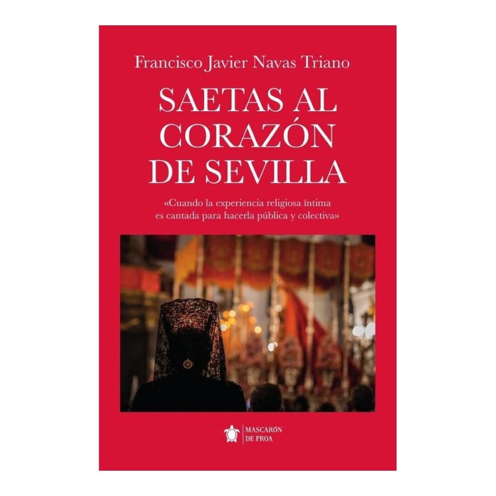 Saetas al corazón de Sevilla - Espanhol