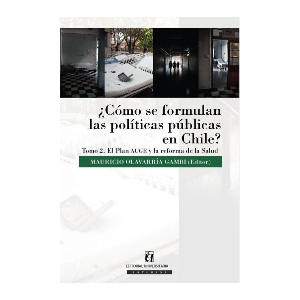 ¿Cómo se formulan las políticas públicas en Chile? Tomo II - Espanhol