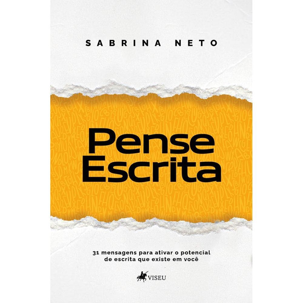 Pense Escrita: 31 mensagens para ativar o potencial de escrita que existe em você