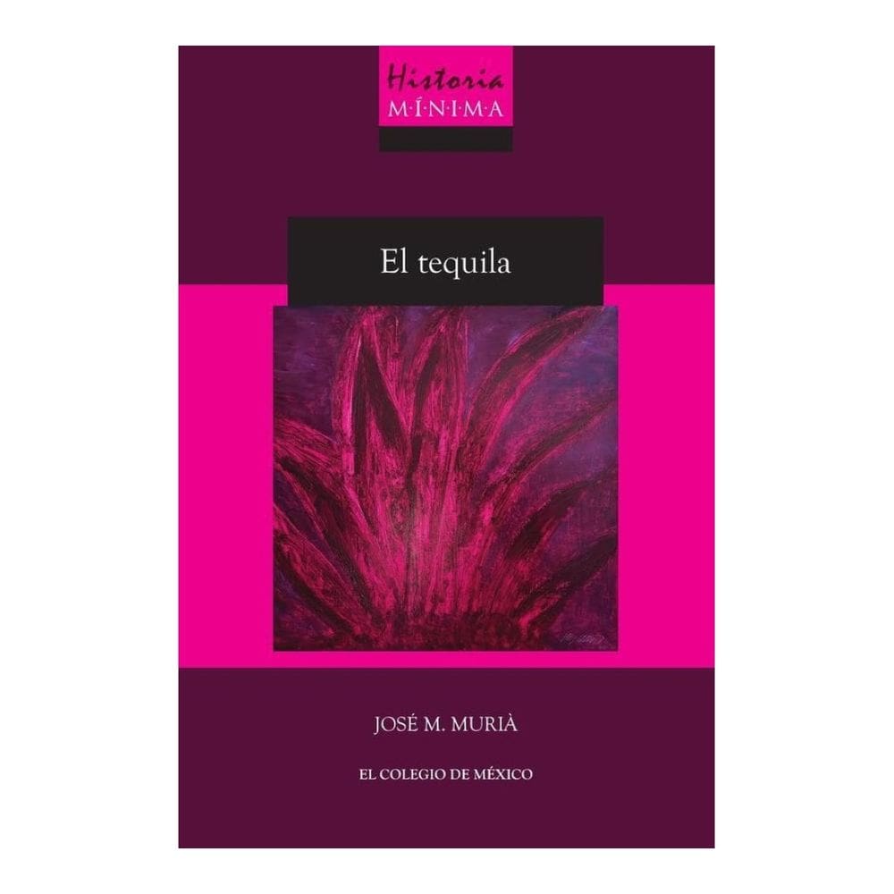 Historia mínima del Tequila - Espanhol