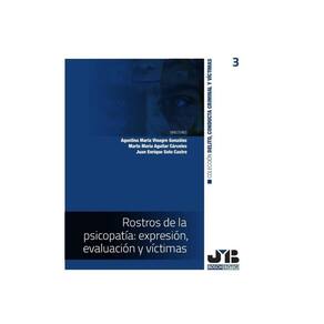 Rostros de la psicopatía: expresión, evaluación y víctimas - Espanhol