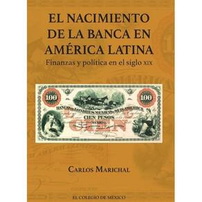 El nacimiento de la banca en América Latina. - Espanhol