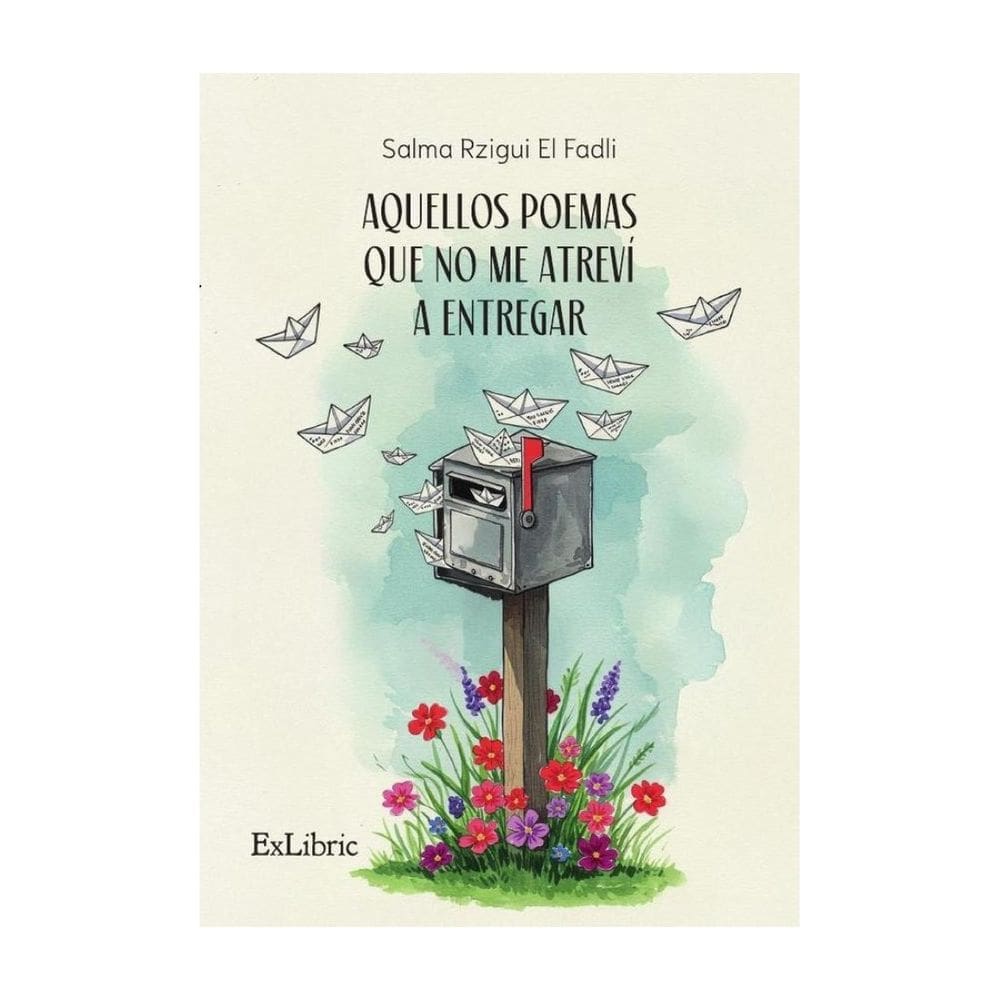 Aquellos poemas que no me atreví a entregar - Espanhol