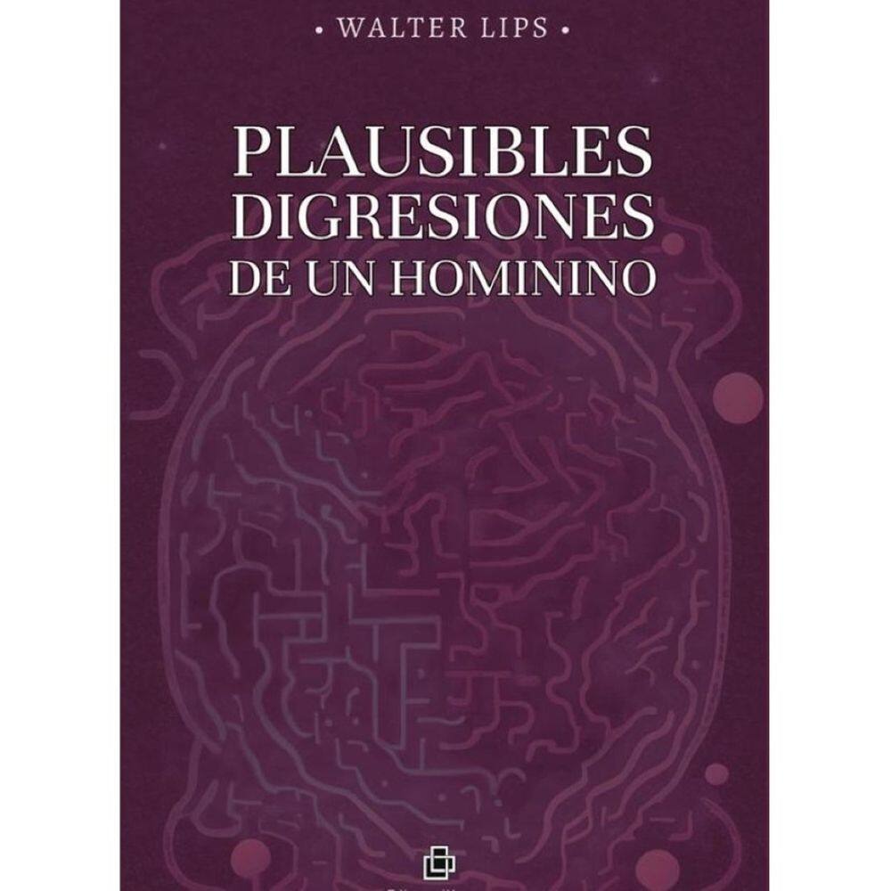 Plausibles digresiones de un hominino - Espanhol