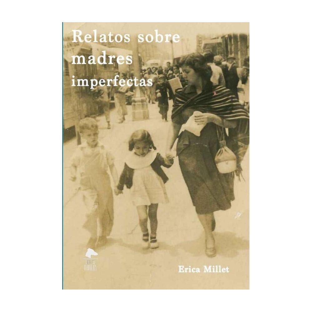 Relatos sobre madres imperfectas - Espanhol