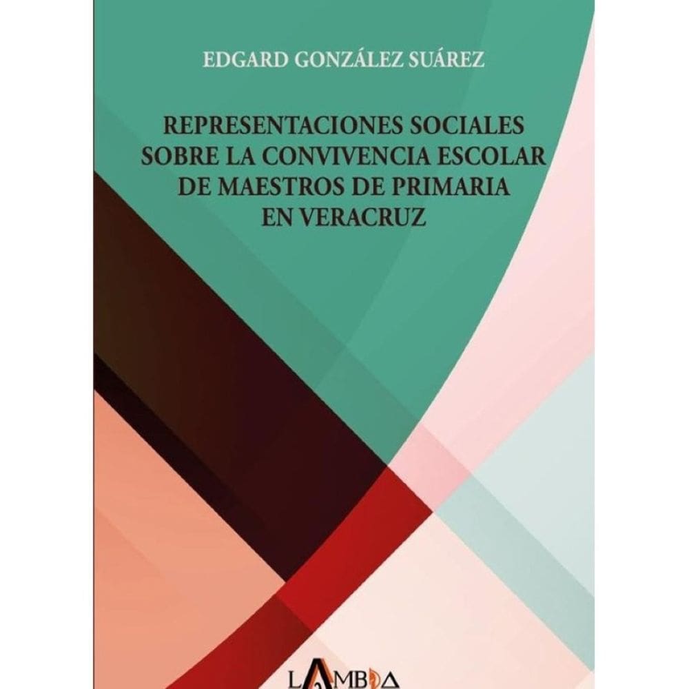 Representaciones sociales sobre la convivencia escolar de maestros de primaria en Veracruz - Espanho