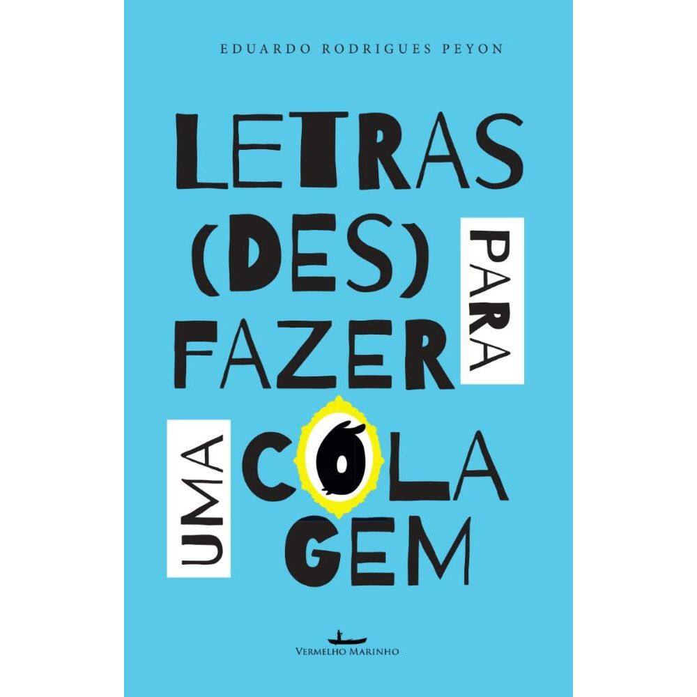 Letras para (des)fazer uma colagem
