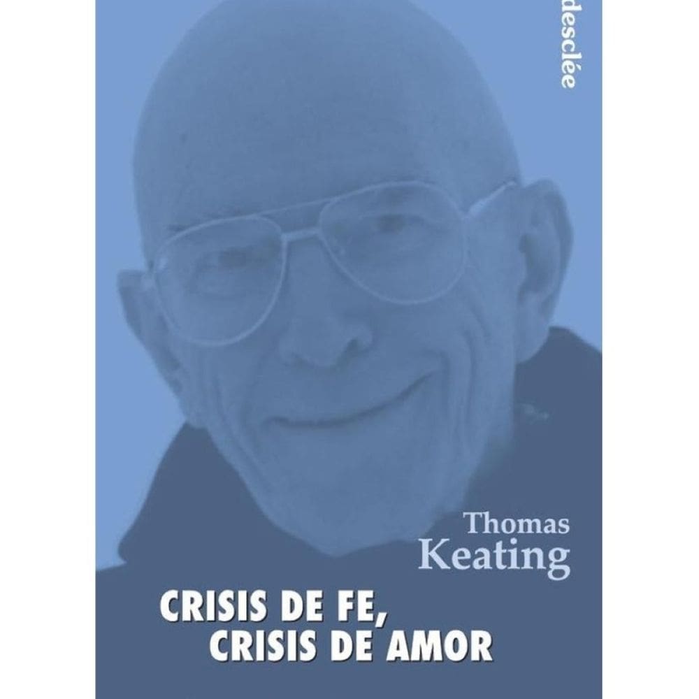 Crisis de fe, crisis de amor - Espanhol