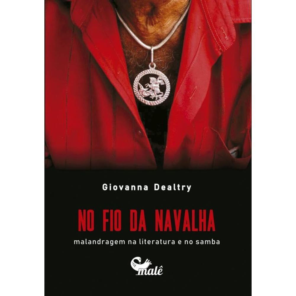 No fio da navalha:: malandragem na literatura e no samba